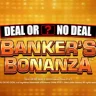Deal or No Deal Bankers Bonanza en Novibet